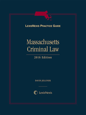 cover image of LexisNexis Practice Guide Massachusetts Criminal Law